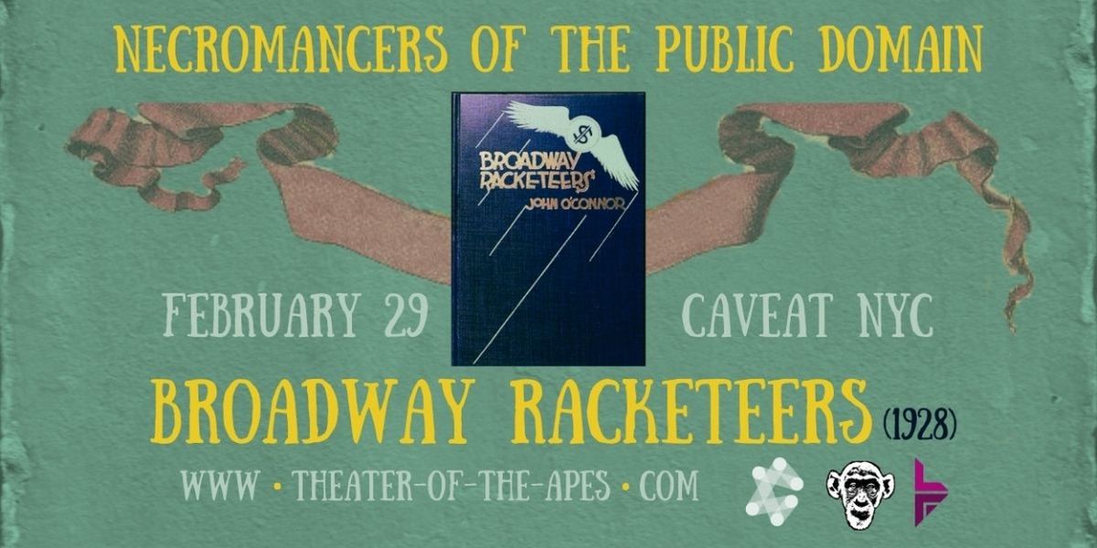 Necromancers of The Public Domain Returns With BROADWAY RACKETEERS