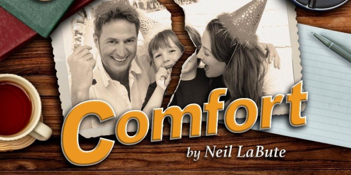 Neil LaBute's COMFORT Begins This April At NJ Rep