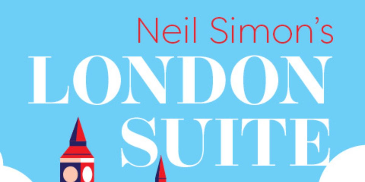 Neil Simon's LONDON SUITE Begins Performances This Month at Gateway Playhouse