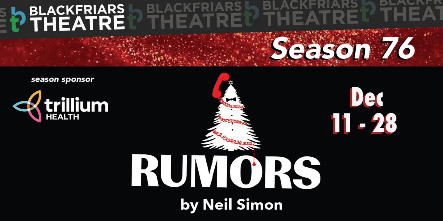 Neil Simon's RUMORS Comes to Blackfriars Theatre  Image