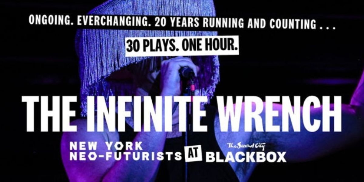 Neo-Futurists Launch THE INFINITE WRENCH at The Second City New York