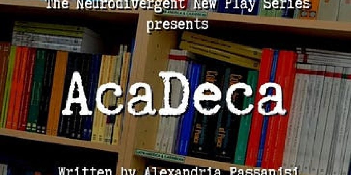 Neurodivergent New Play Series Returns With ACADECA Reading