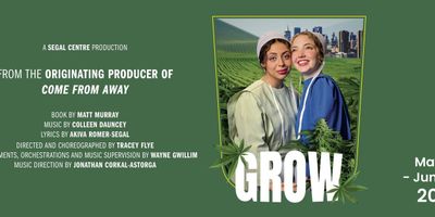 New Canadian Musical GROW Will Come to The Segal Centre in May Photo