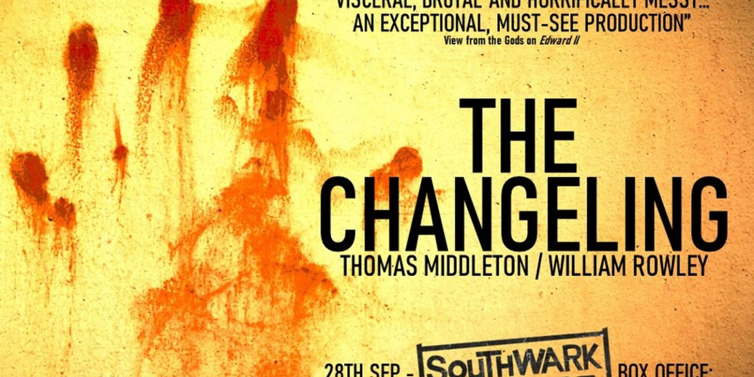 New Cast Set For Lazarus Theatre's THE CHANGELING at Southwark Playhouse  Image