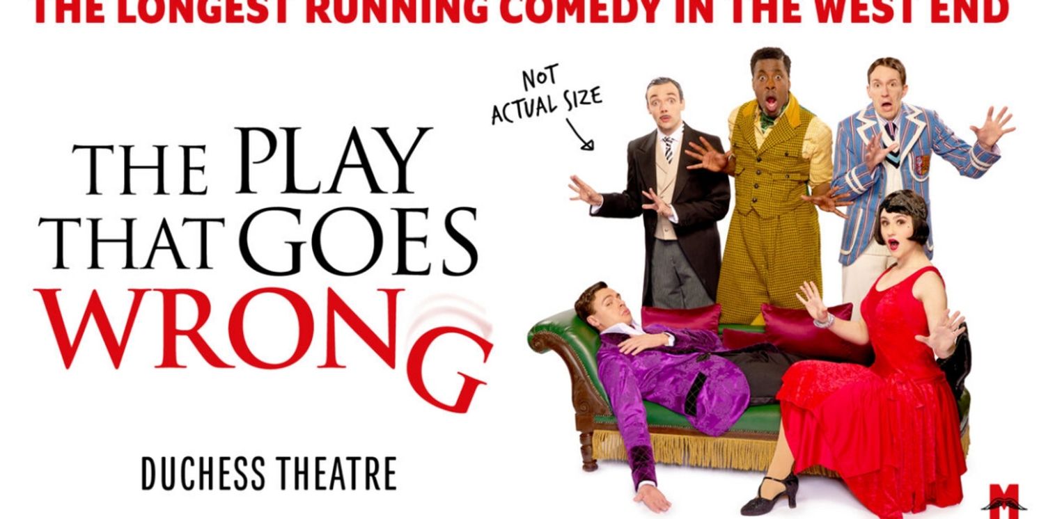 New Cast Set For THE PLAY THAT GOES WRONG in London; Booking Extended!  Image