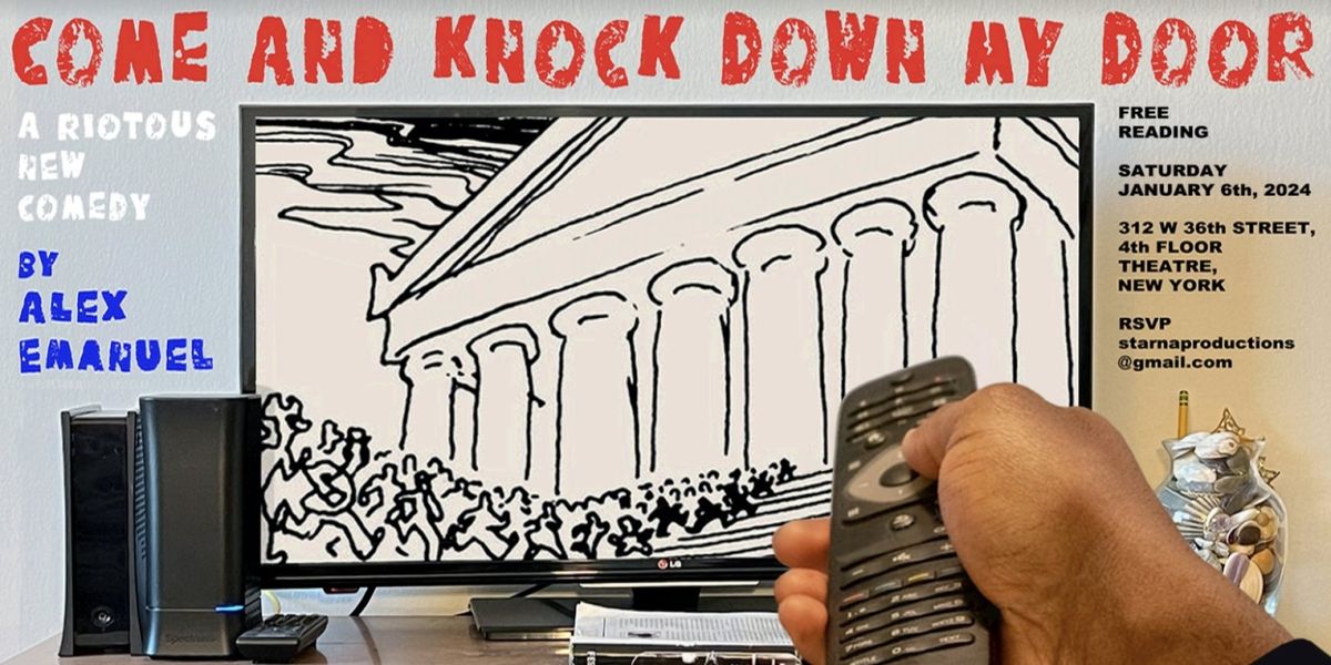 New Comedy Play COME AND KNOCK DOWN MY DOOR to Have Free Reading at 312 W. 36th Street Theatre, 4th Floor