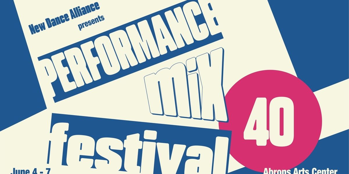 New Dance Alliance Unveils 40th Annual Performance Mix Festival At Abrons Arts Center