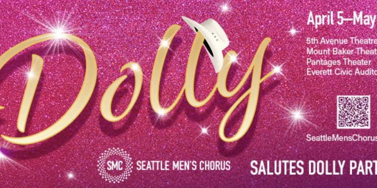 New Date Added for Seattle Men’s Chorus’ Salute to Dolly Parton Concert