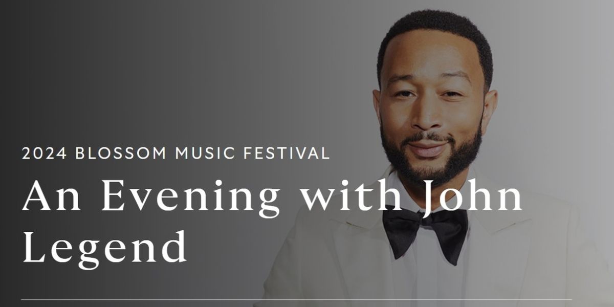 New Date Announced For AN EVENING WITH JOHN LEGEND At Blossom Music Center