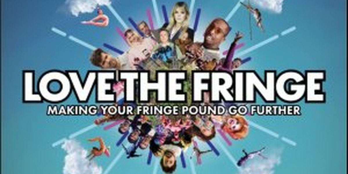 New Edinburgh Festival Fringe Subscription Service Doubles Ticket Value For Audience