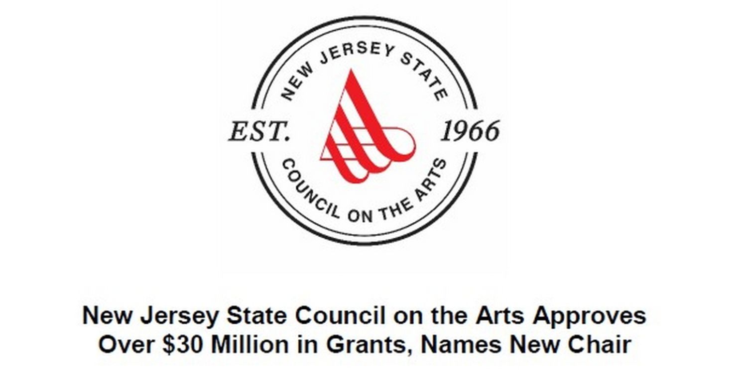 New Jersey State Council On The Arts Approves Over $30 Million In Grants, Names New Chair  Image