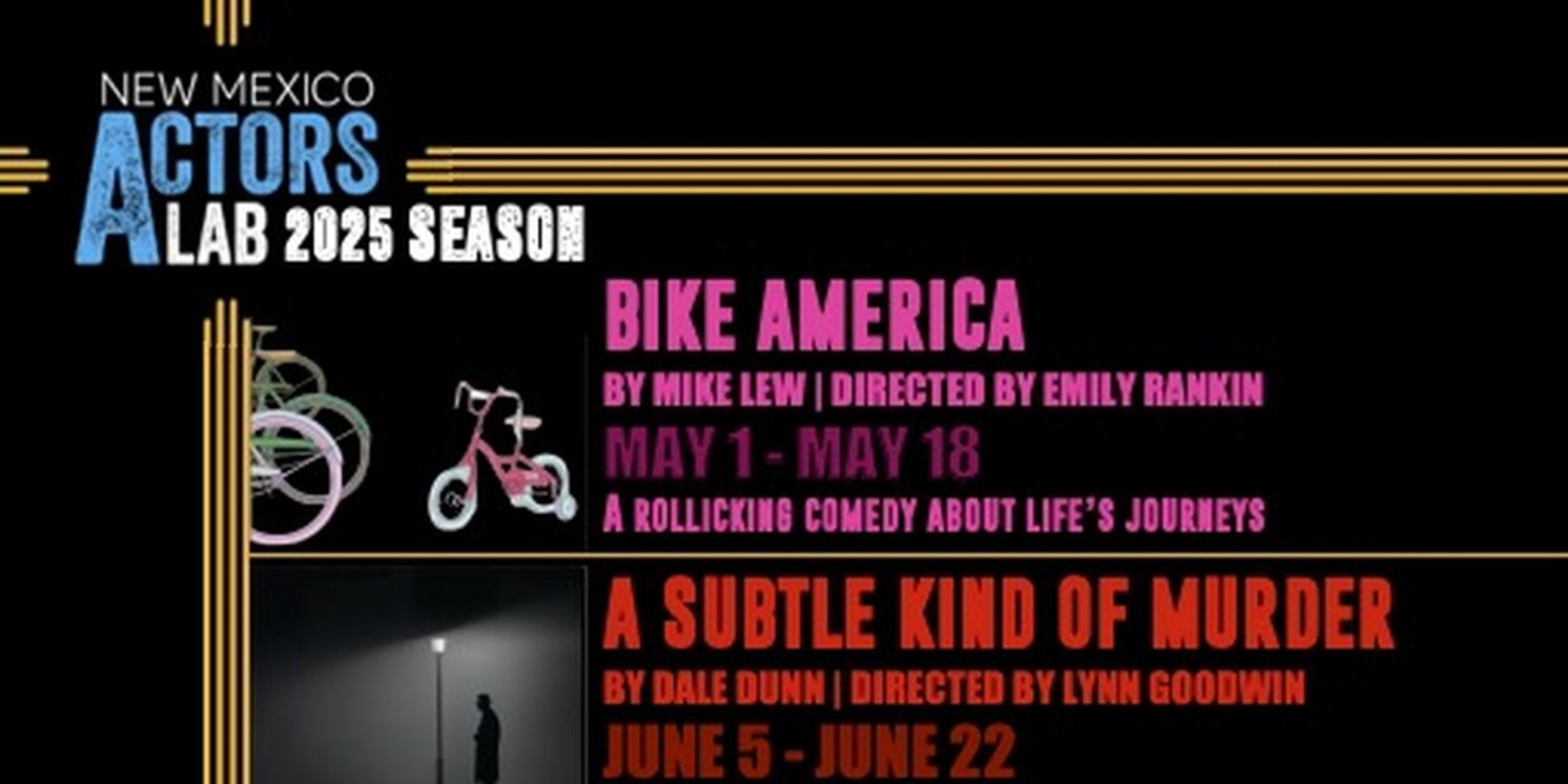 New Mexico Actors Lab Announces 2025 Season  Image