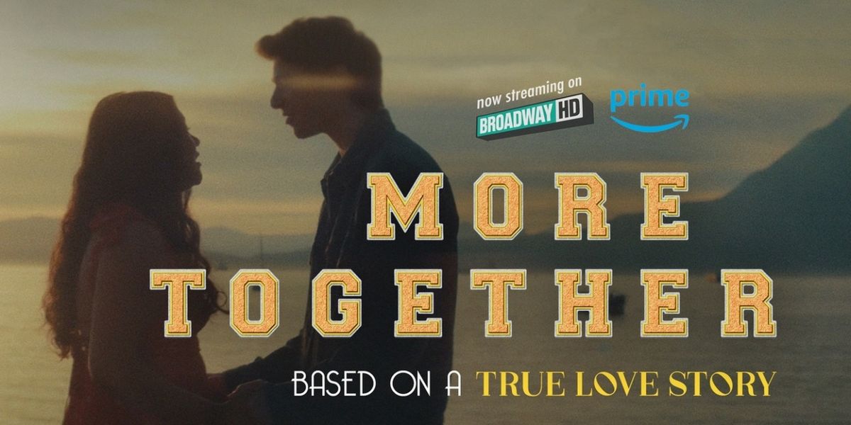 New Movie Musical Short Film 'MORE TOGETHER' To Begin Streaming This July