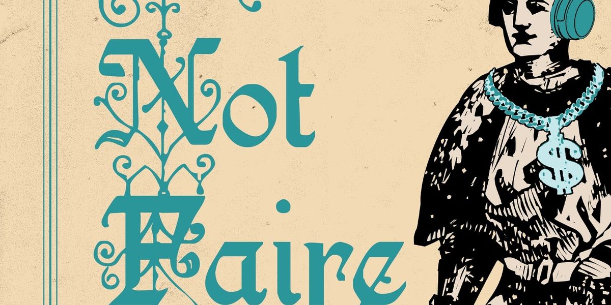 IT’S NOT FAIRE to Premiere at The Modern Theater