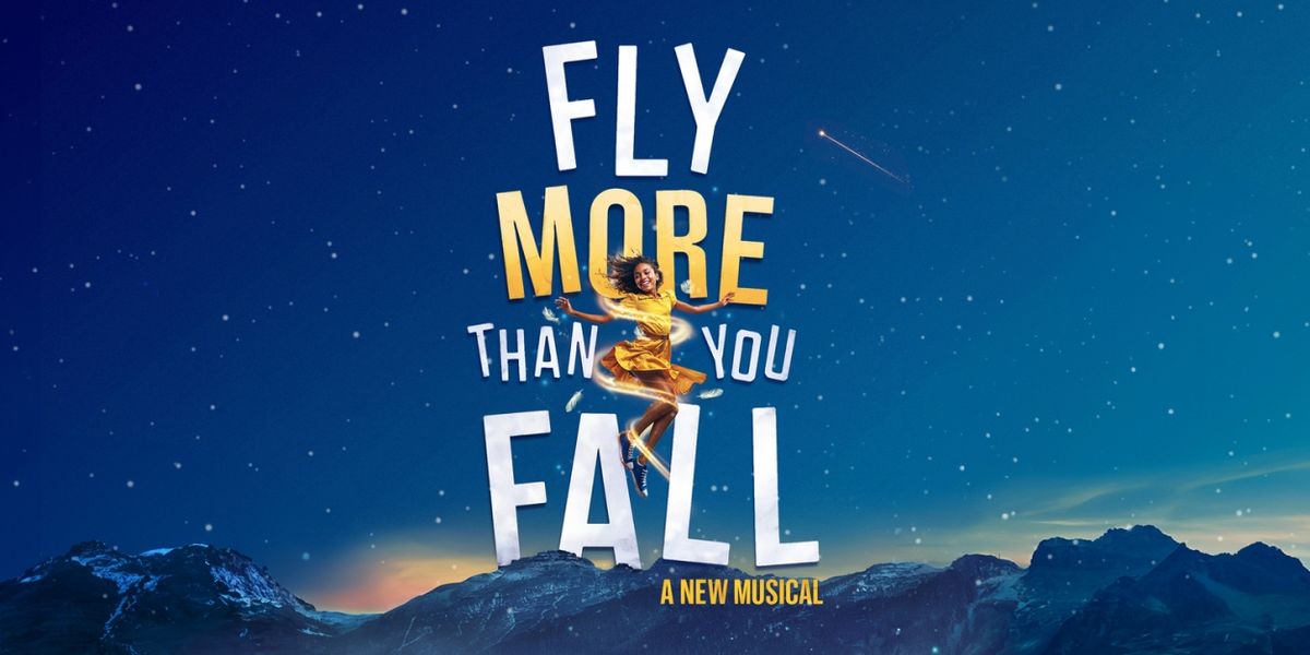 New Musical FLY MORE THAN YOU FALL Will Make UK Premiere