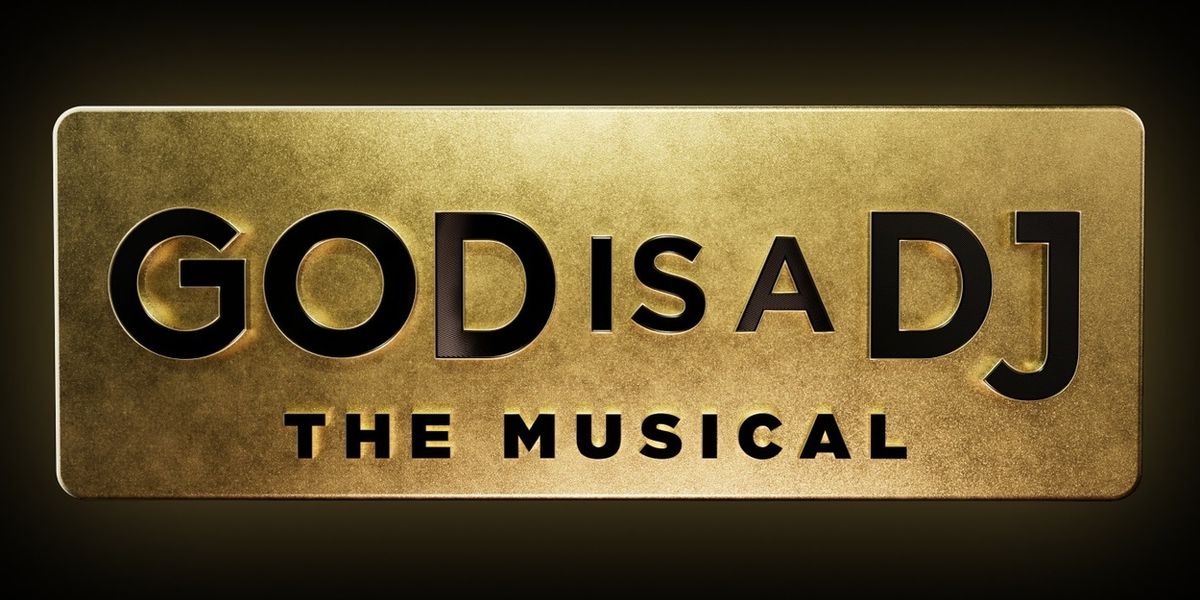 New Musical GOD IS A DJ is in Development
