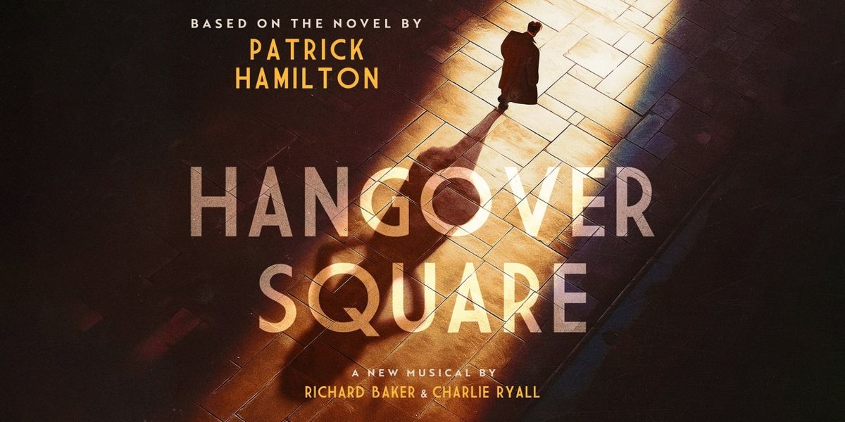 New Musical HANGOVER SQUARE to Debut at 54 Below in September