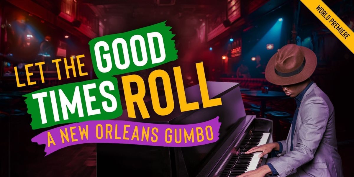 New Musical LET THE GOOD TIMES ROLL Will Debut This Summer and Release Concept Album