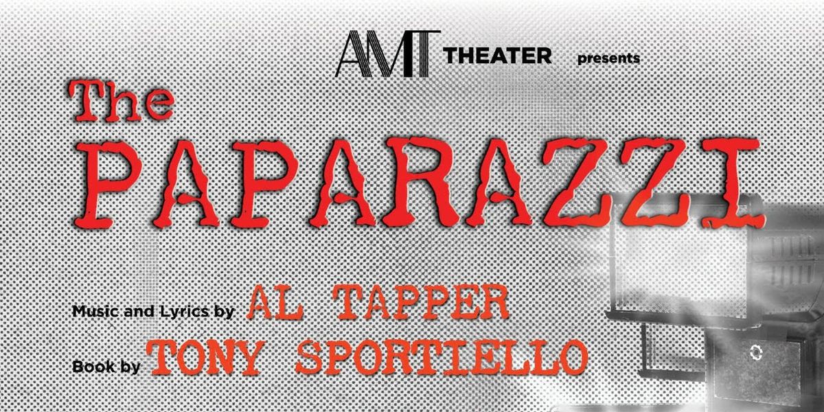 New Musical THE PAPARAZZI to Premiere at AMT Theater Off-Broadway