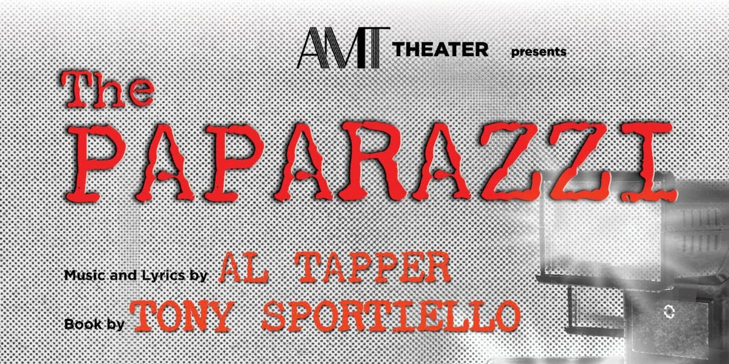 New Musical THE PAPARAZZI to Premiere at AMT Theater Off-Broadway  Image