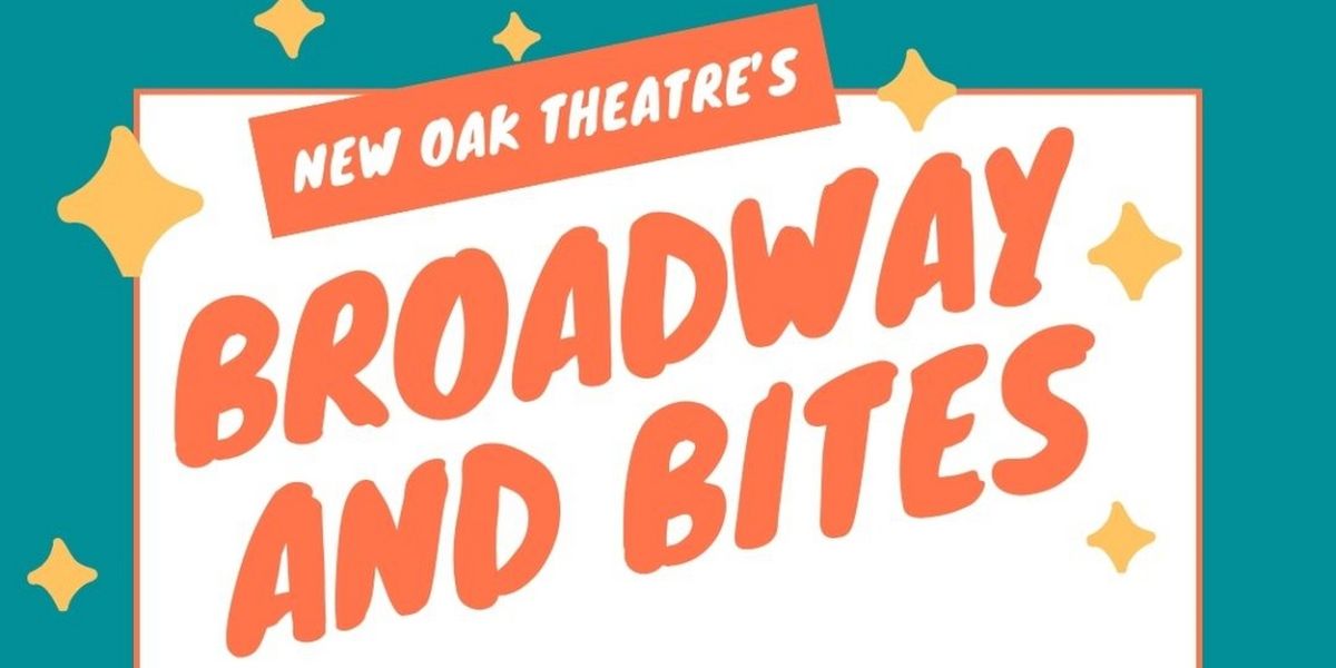 New Oak Theatre to Present BROADWAY AND BITES Event at Zunzi's + Zunzibar