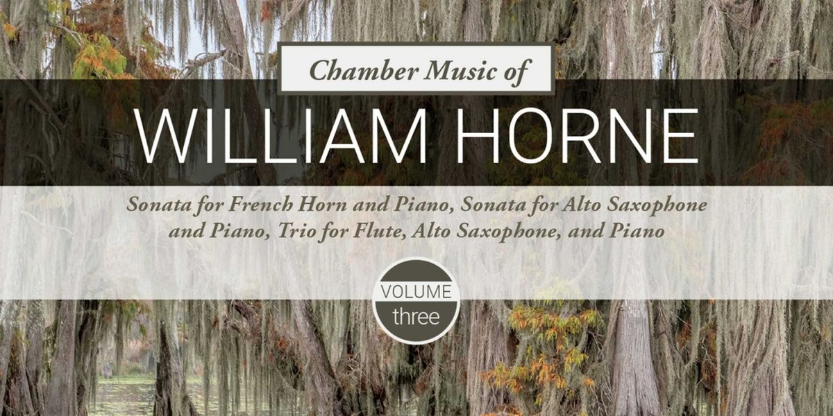 New Orleans Composer William Horne's Newest Chamber Works Featured On Album Out Now