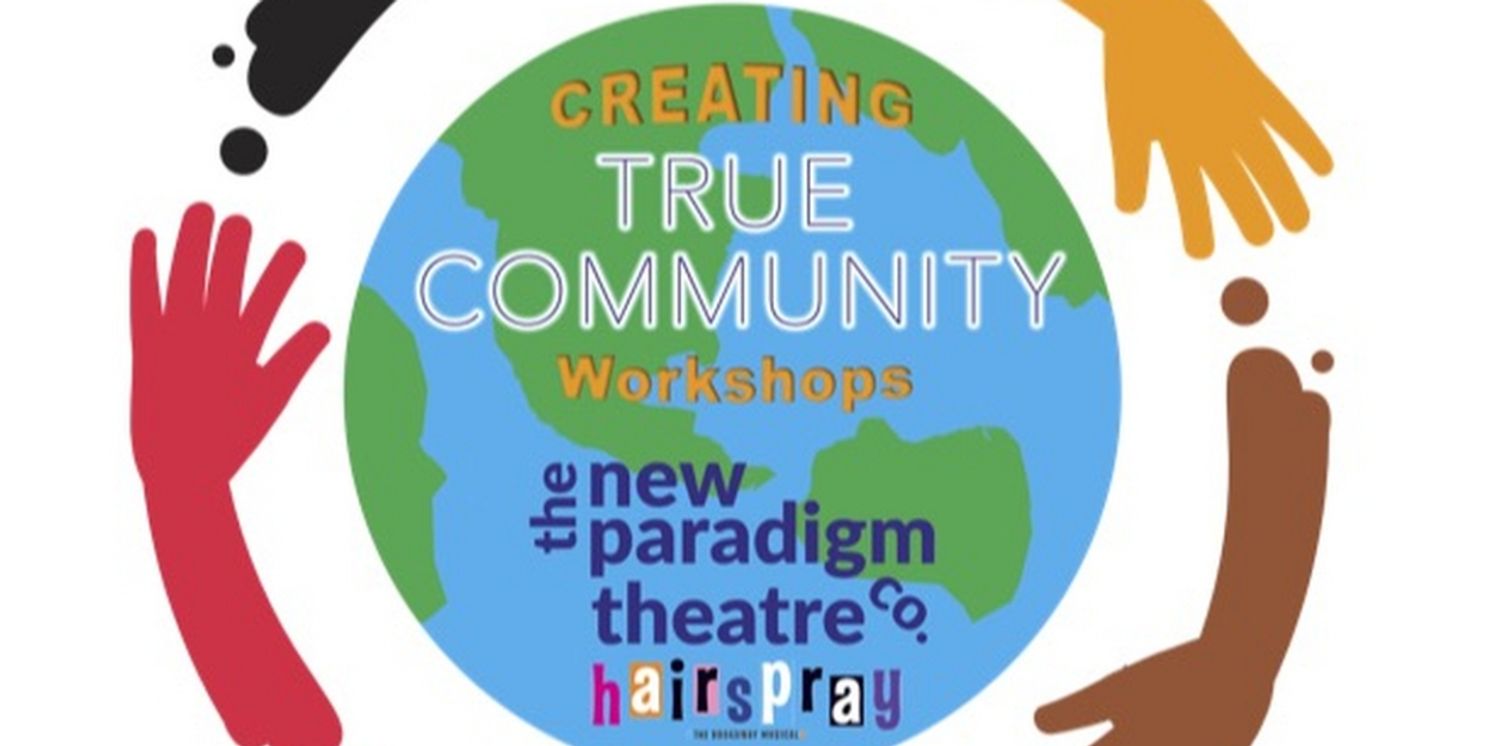 New Paradigm Theatre to Present HAIRSPRAY with Student Community Leadership Workshops   Image