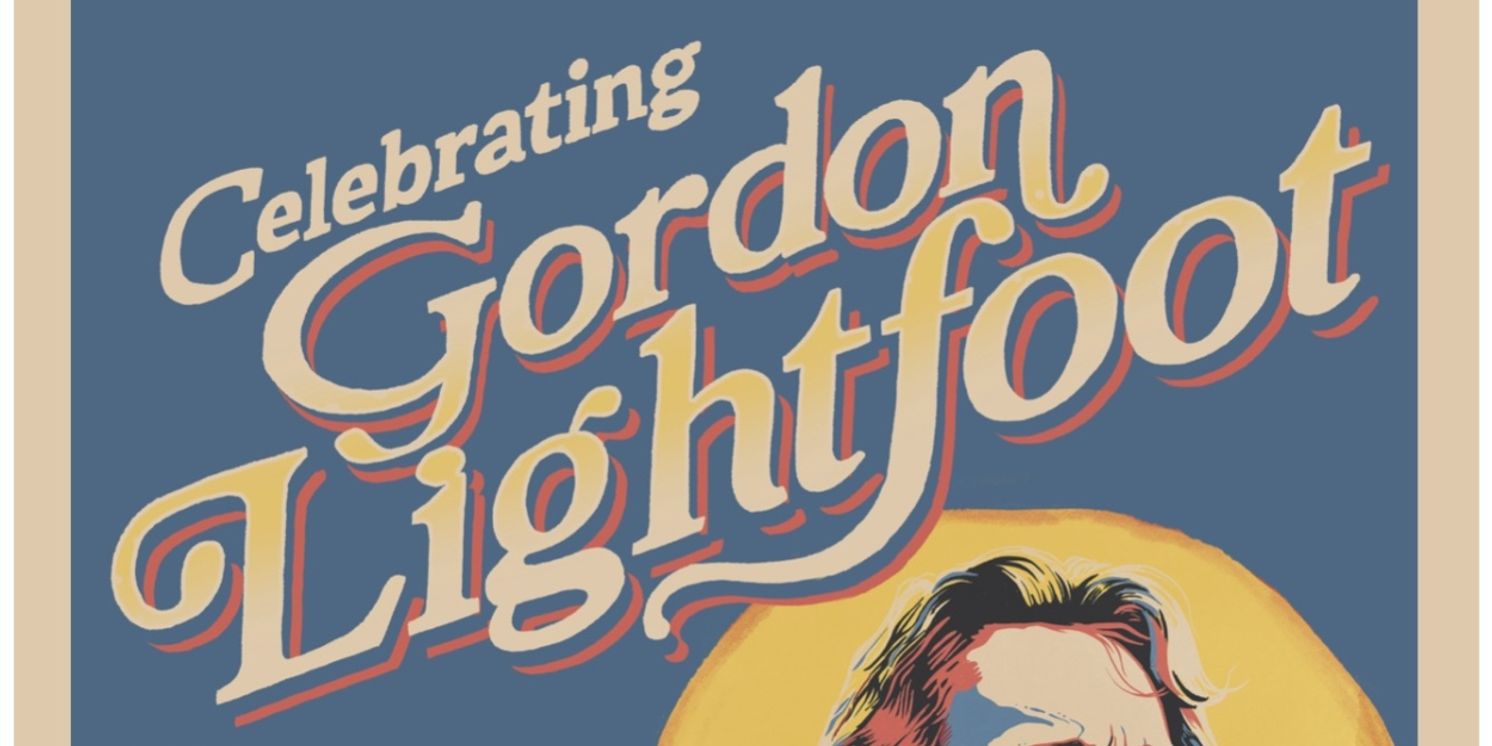 New Performers Added To Massey Hall's Celebrating Gordon Lightfoot Concert  Image