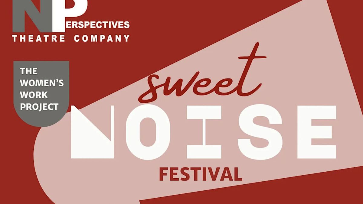 New Perspectives Theatre Company Unveils Lineup for Sweet Noise Festival of Readings