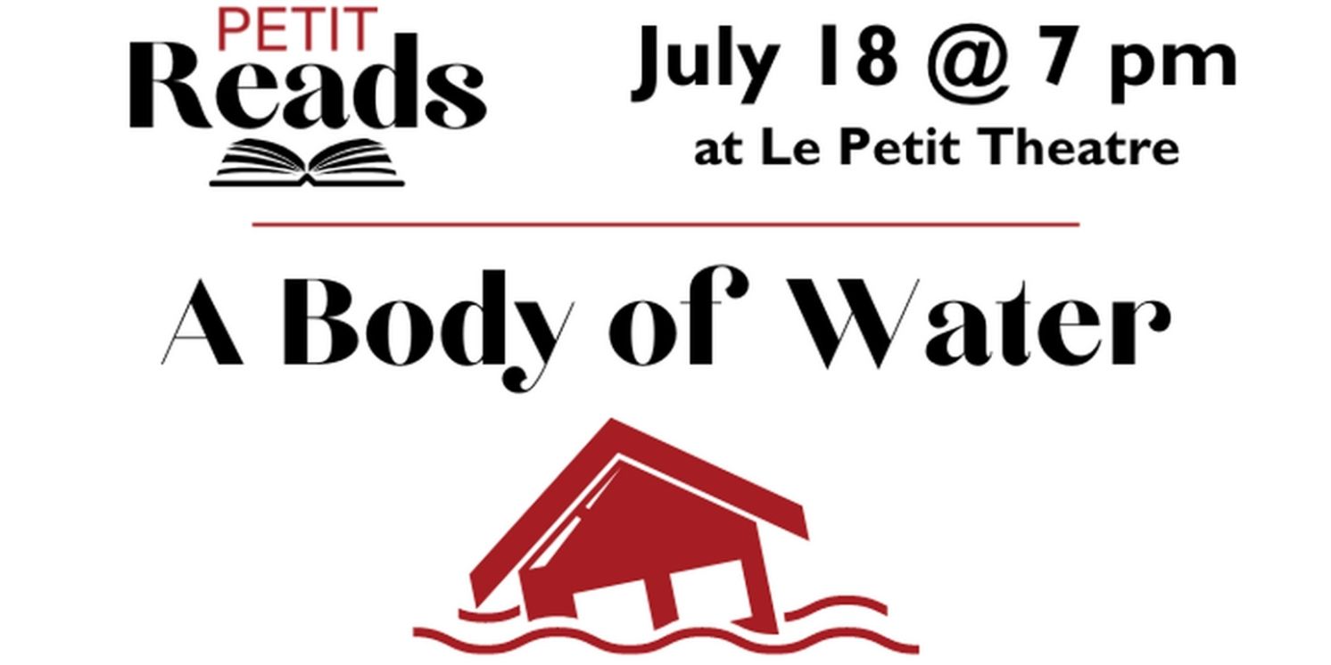 Le Petit Theatre in New Orleans to Host Free Reading of Kelley Nicole Girod's A BODY OF WATER  Image