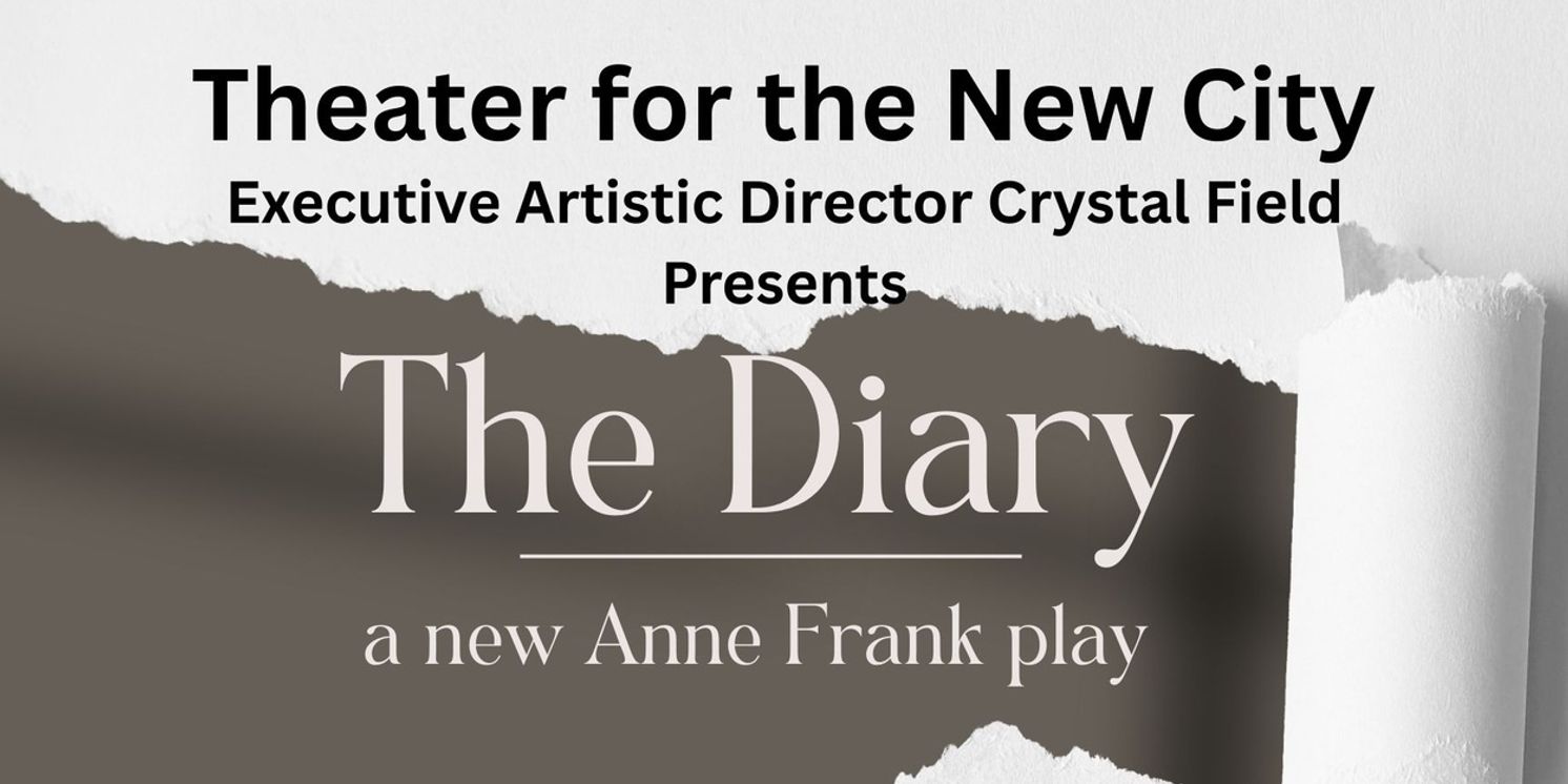 New Play THE DIARY Begins Performances at Theater for the New City in January  Image