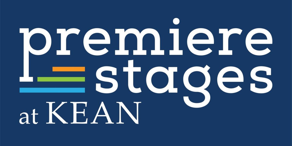 New Plays Take Center Stage In The Premiere Stages 2024 Season