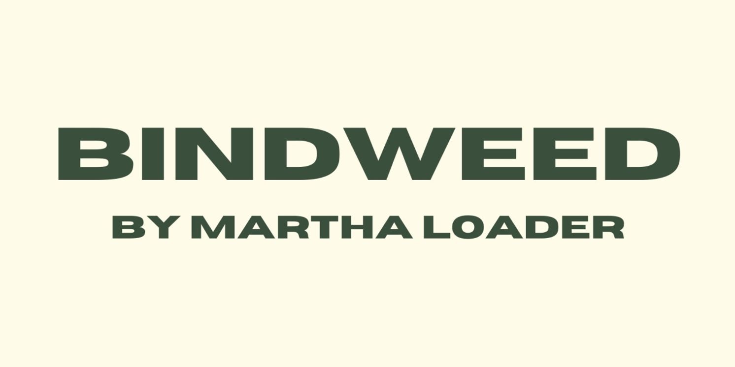 New Production of BINDWEED Comes to Mercury Studio and New Wolsey Theatre Next Year  Image