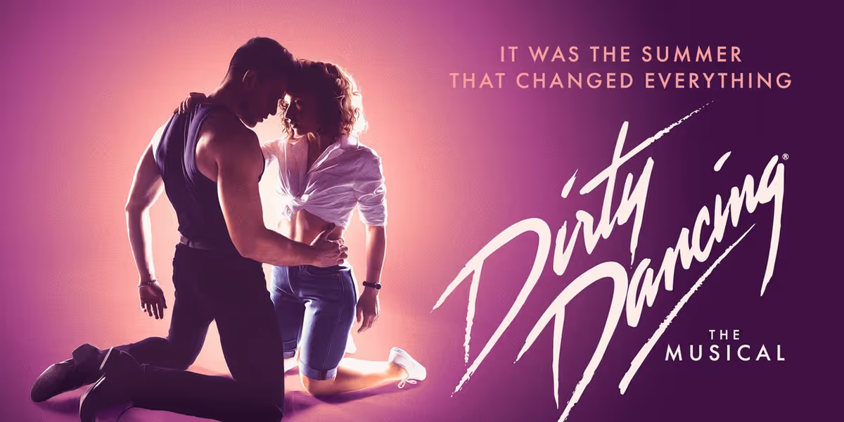 New Production of DIRTY DANCING: THE MUSICAL Will Come to Toronto