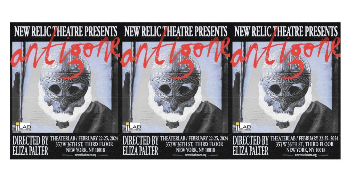New Relic Theatre Presents ANTIGONE: A Viking Era Adaptation Examining the Moral Obligations of the Living to the Dead