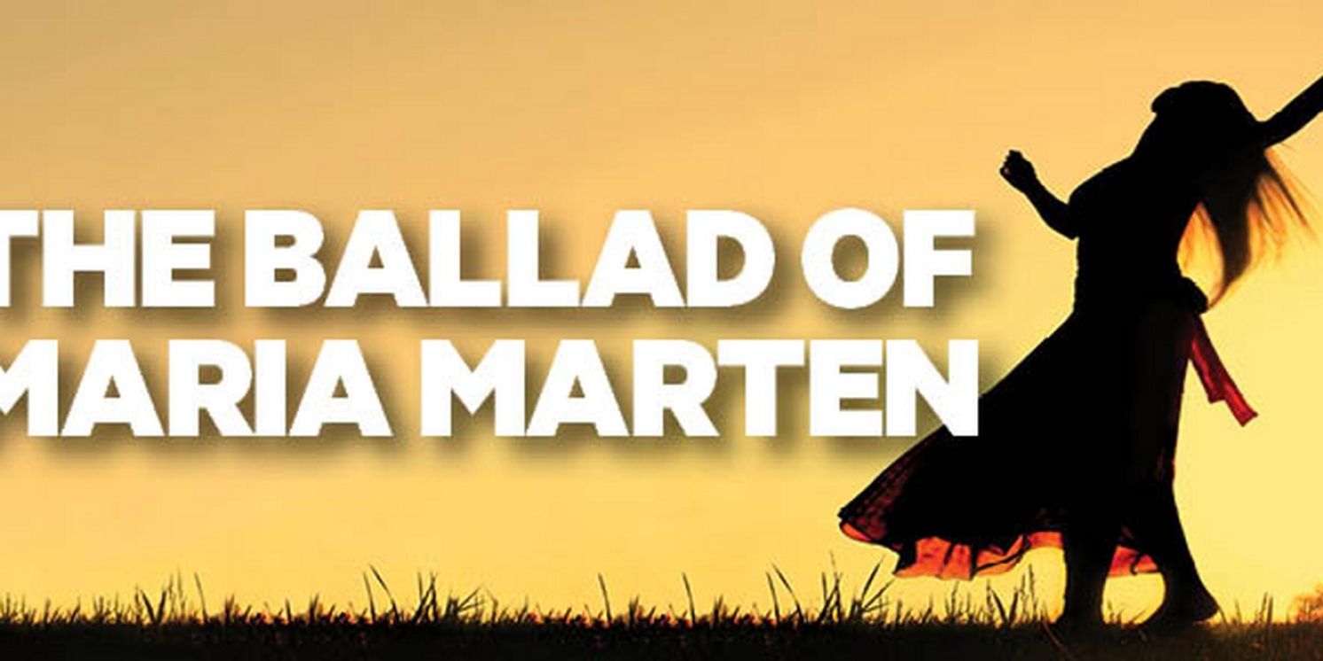 New Theatre's Final Show For The Year, THE BALLAD OF MARIA MARTEN, Makes Australian Premiere  Image