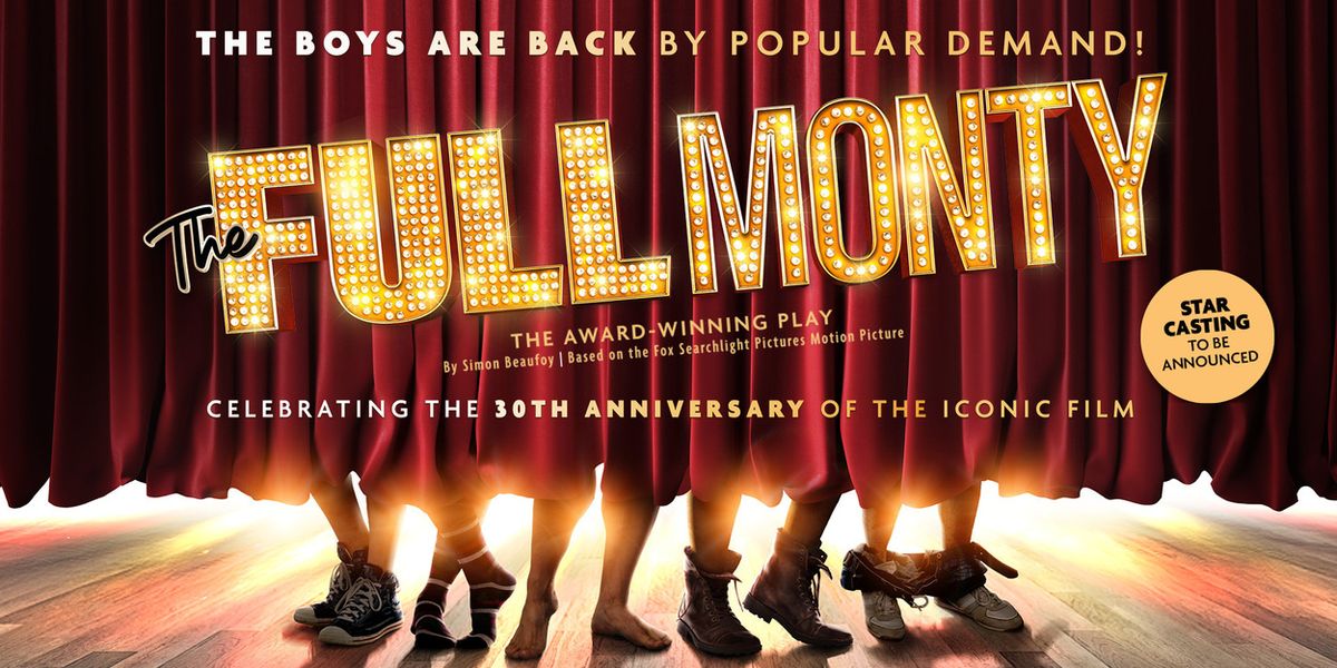 New UK Tour of THE FULL MONTY To Celebrate Film's 30th Anniversary