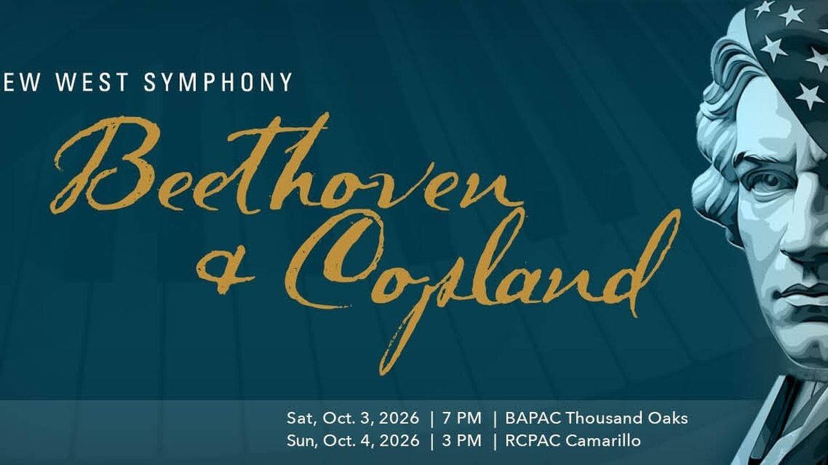 New West Symphony Will Perform Beethoven & Copland in Thousand Oaks in October