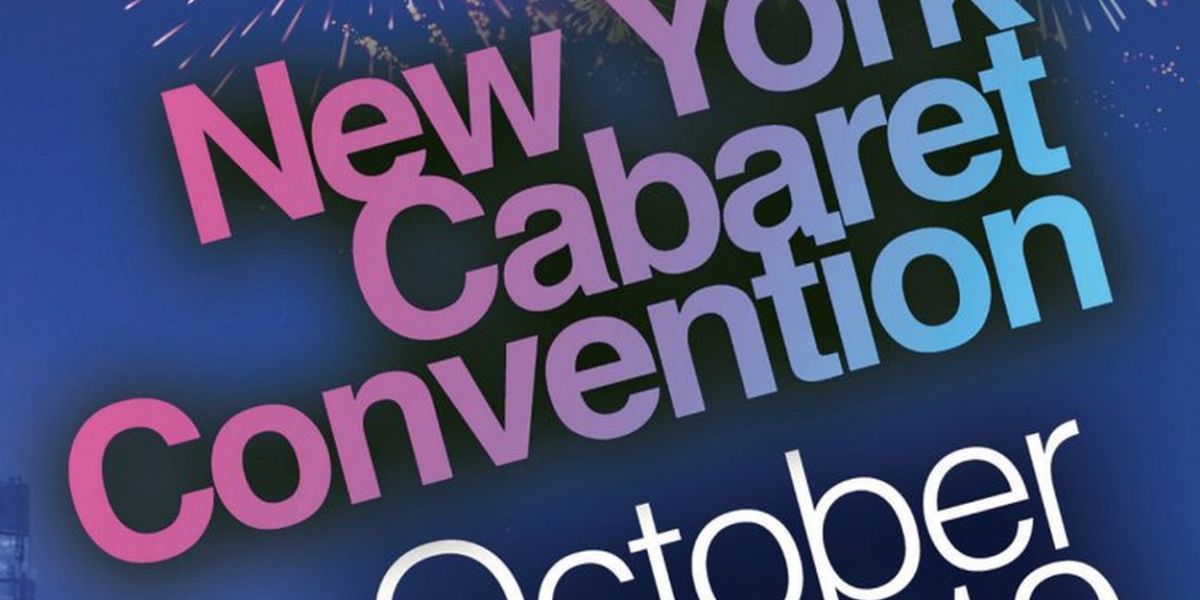 New York Cabaret Convention Returns in October