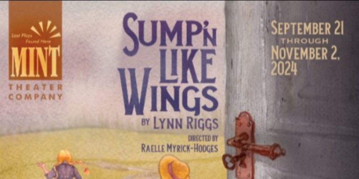 New York Premiere Of SUMP'N LIKE WINGS Enters Final Week At Theatre Row
