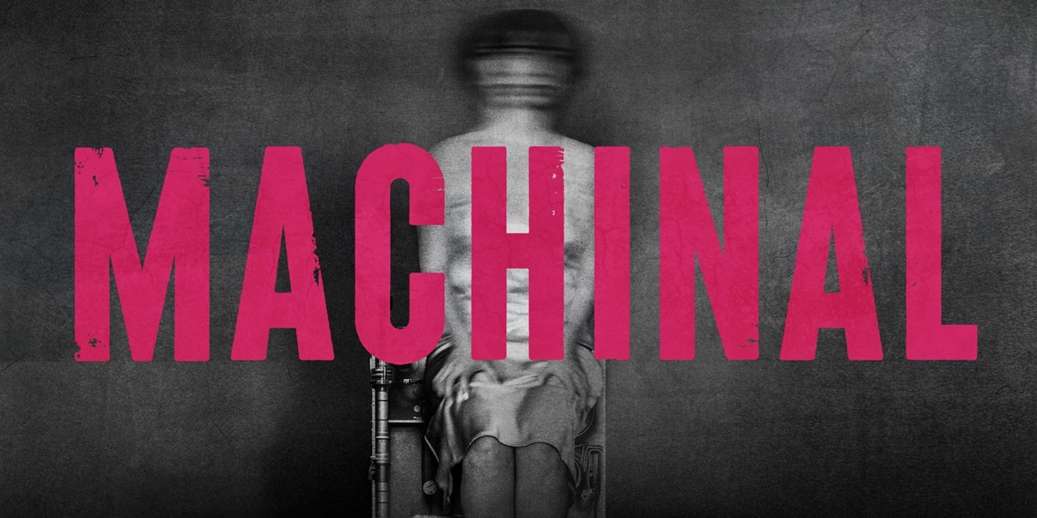 New York Theatre Company to Make Off-Broadway Debut with MACHINAL  Image