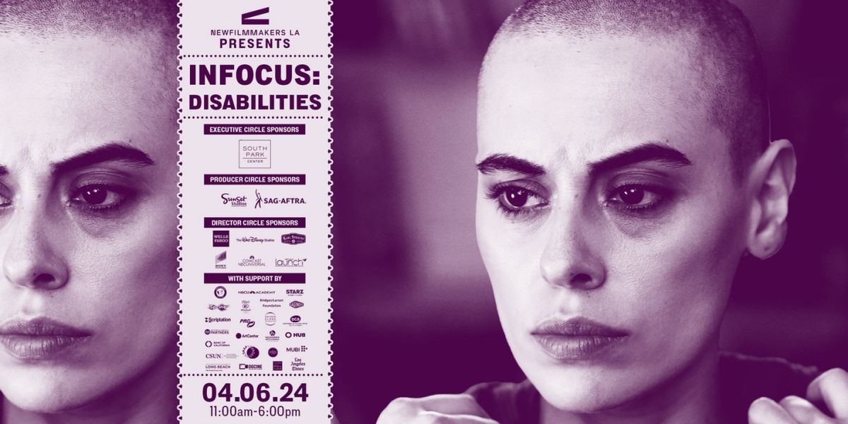 NewFilmmakers Los Angeles to Host April Monthly Film Festival, Featuring InFocus: Disabilities