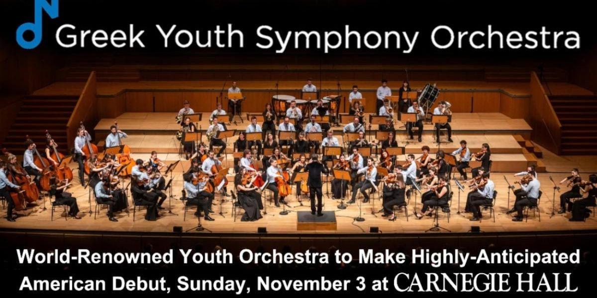 GREEK YOUTH SYMPHONY ORCHESTRA To Make American Debut At Carnegie Hall This November