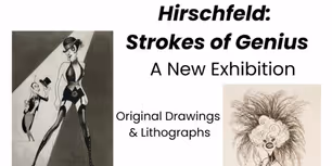 HIRSCHFELD: STROKE OF GENIUS Exhibit Will Be Featured at Helicline Fine Art This Fall