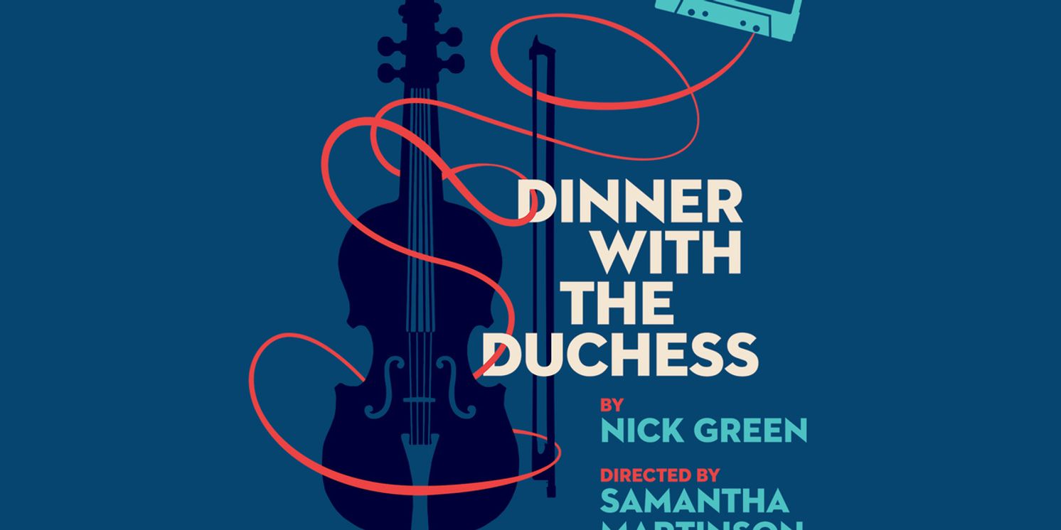 Next Act Theatre to Host U.S. Premiere of DINNER WITH THE DUCHESS in Milwaukee  Image