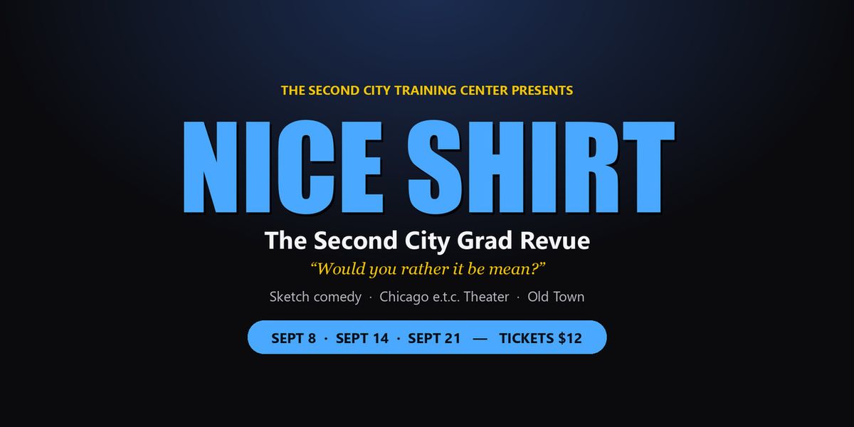 NICE SHIRT to Play Closing Performance at The Second City