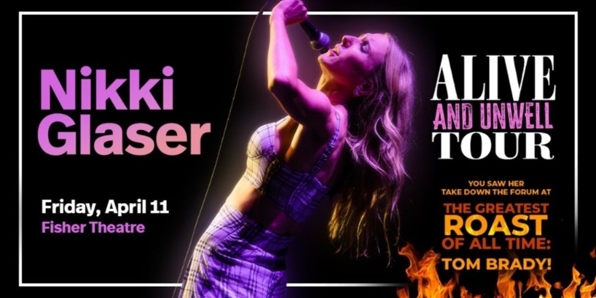 Nikki Glaser Heads To The Bushnell This March