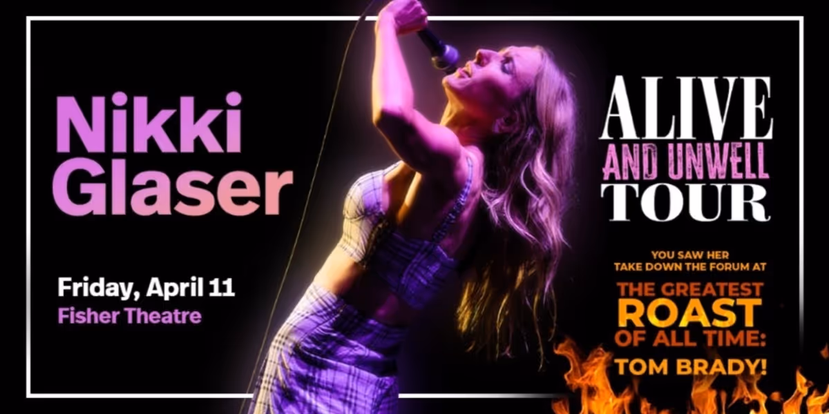 Nikki Glaser Is Coming To The Fisher Theatre This April