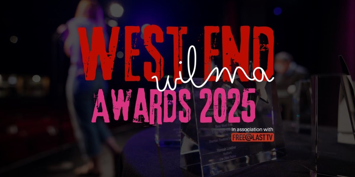 Nominations Open For the West End Wilma Awards 2025