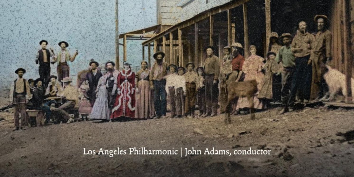 Nonesuch to Release​​ Recording of John Adams' Opera GIRLS OF THE GOLDEN WEST  Image